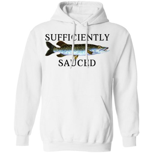 Sufficiently Sauced T-Shirts, Hoodies, Long Sleeve 22