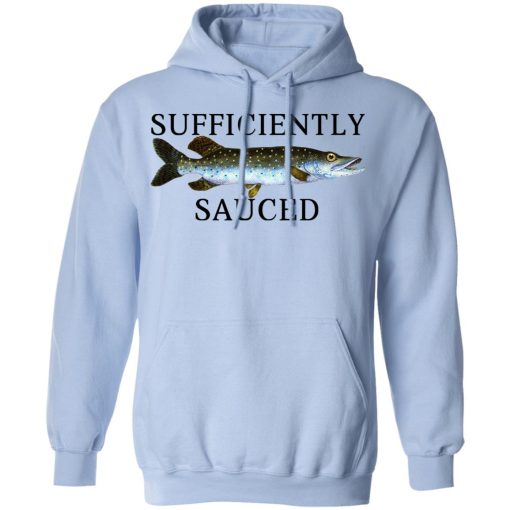 Sufficiently Sauced T-Shirts, Hoodies, Long Sleeve 23