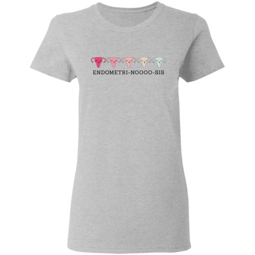 Endometri Noooo Sis T-Shirts, Hoodies, Long Sleeve 11