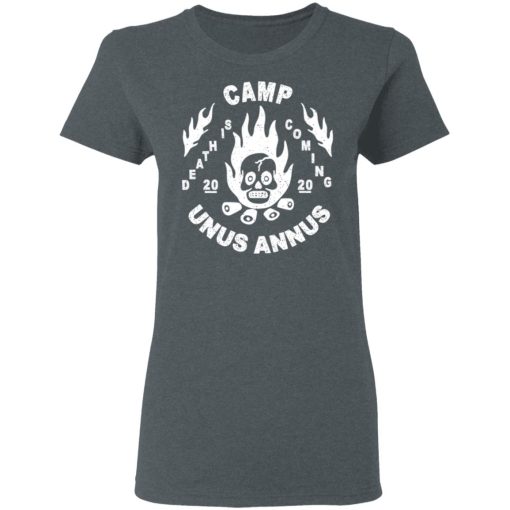 Camp Unus Annus 2020 Death Is Coming T-Shirts, Hoodies, Long Sleeve 11