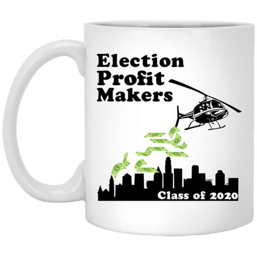 Election Profit Makers Class Of 2020 White Mug