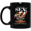 I Don't Need Sex Because Fire Emblem Fucks Me Every Day Black Mug
