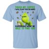 The Grinch Touch My Coffee I Will Slap You So Hard Even Google Won't Be Able To Find You T-Shirt