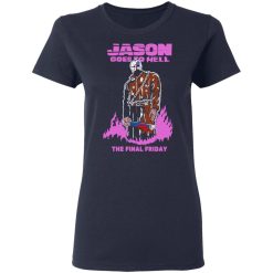 Jason Goes To Hell The Final Friday T-Shirts, Hoodies, Long Sleeve 37
