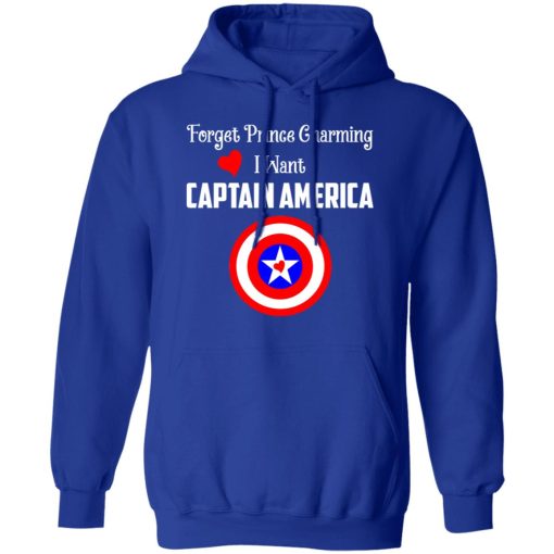 Forget Prince Charming I Want Captain America T-Shirts, Hoodies, Long Sleeve 25