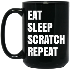 Eat Sleep Scratch Repeat Black Mug 5
