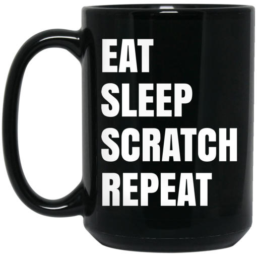 Eat Sleep Scratch Repeat Black Mug 3