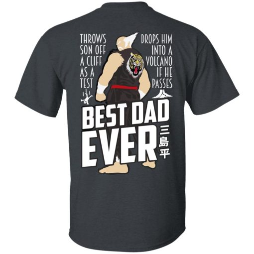 Throws Son Off A Cliff As A Test Drops Him Into A Volcano If He Passes Best Dad Ever T-Shirts, Hoodies, Long Sleeve 3
