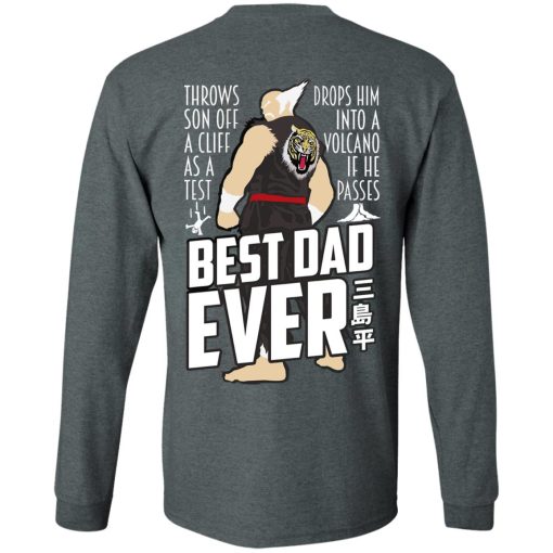 Throws Son Off A Cliff As A Test Drops Him Into A Volcano If He Passes Best Dad Ever T-Shirts, Hoodies, Long Sleeve 11