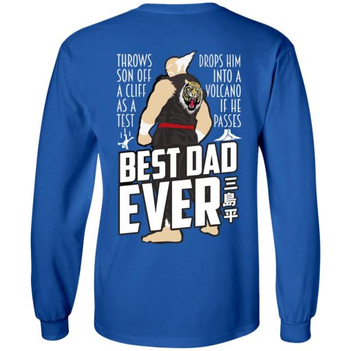 Throws Son Off A Cliff As A Test Drops Him Into A Volcano If He Passes Best Dad Ever T-Shirts, Hoodies, Long Sleeve 13
