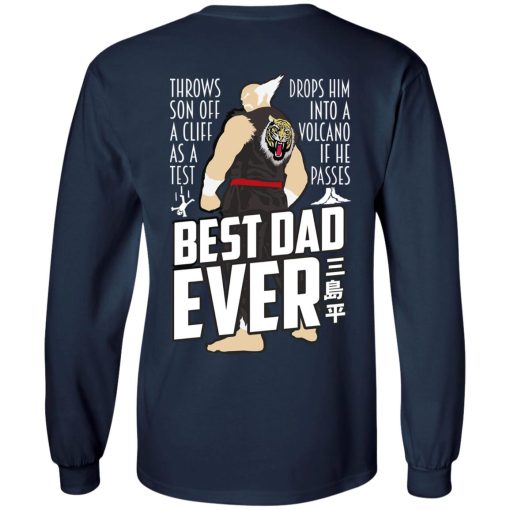 Throws Son Off A Cliff As A Test Drops Him Into A Volcano If He Passes Best Dad Ever T-Shirts, Hoodies, Long Sleeve 15
