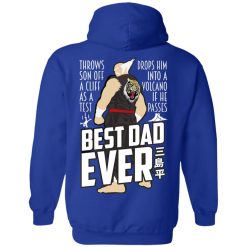 Throws Son Off A Cliff As A Test Drops Him Into A Volcano If He Passes Best Dad Ever T-Shirts, Hoodies, Long Sleeve 45
