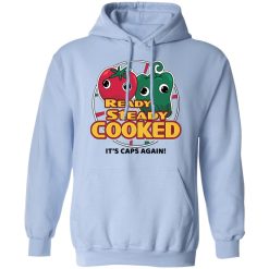 Ready Steady Cooked It's Caps Again T-Shirts, Hoodies, Long Sleeve 45