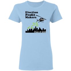 Election Profit Makers Class Of 2020 T-Shirts, Hoodies, Long Sleeve 29