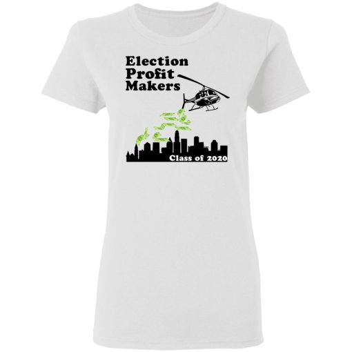 Election Profit Makers Class Of 2020 T-Shirts, Hoodies, Long Sleeve 9