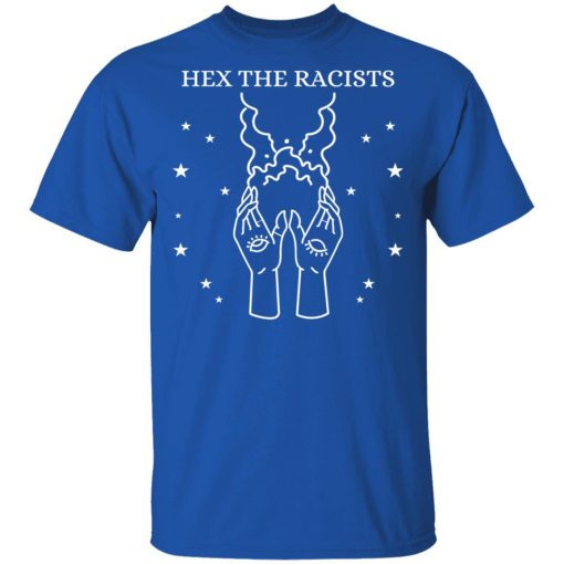 Hex The Racists T-Shirts, Hoodies, Long Sleeve 5