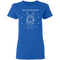 Hex The Racists T-Shirts, Hoodies, Long Sleeve 39