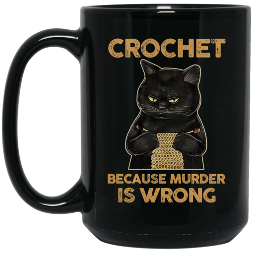 Black Cat Crochet Because Murder Is Wrong Mug 3