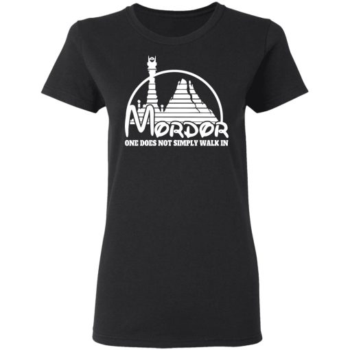 Mordor One Does Not Simply Walk In T-Shirts, Hoodies, Long Sleeve 9