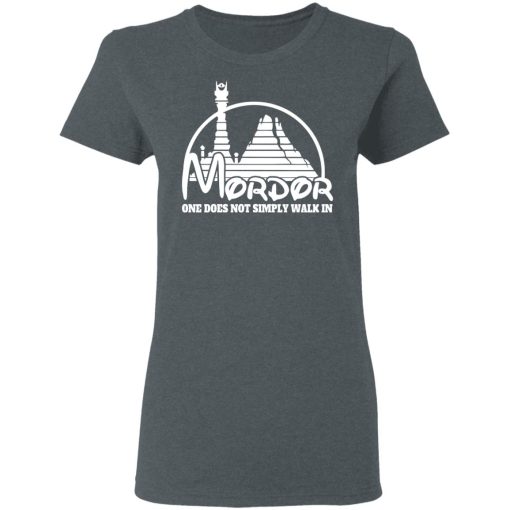 Mordor One Does Not Simply Walk In T-Shirts, Hoodies, Long Sleeve 11