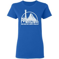 Mordor One Does Not Simply Walk In T-Shirts, Hoodies, Long Sleeve 39