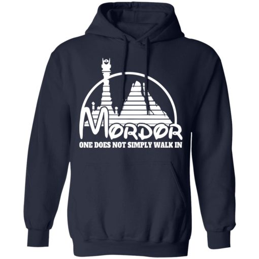 Mordor One Does Not Simply Walk In T-Shirts, Hoodies, Long Sleeve 21