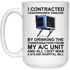 I Contracted Legionnaires' Disease By Drinking The Condensation From My AC Unit Mug 5