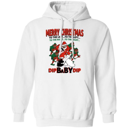 Dip Baby Dip Merry Christmas To The Left To The Right T-Shirts, Hoodies, Long Sleeve 21