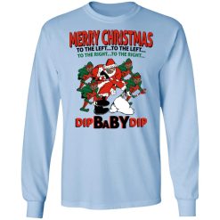 Dip Baby Dip Merry Christmas To The Left To The Right T-Shirts, Hoodies, Long Sleeve 39