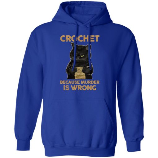 Black Cat Crochet Because Murder Is Wrong T-Shirts, Hoodies, Long Sleeve 25