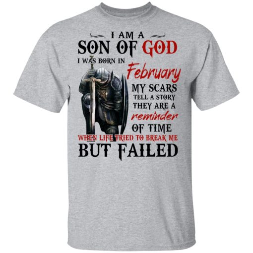 I Am A Son Of God And Was Born In February T-Shirts, Hoodies, Long Sleeve 5