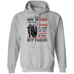 I Am A Son Of God And Was Born In February T-Shirts, Hoodies, Long Sleeve 41