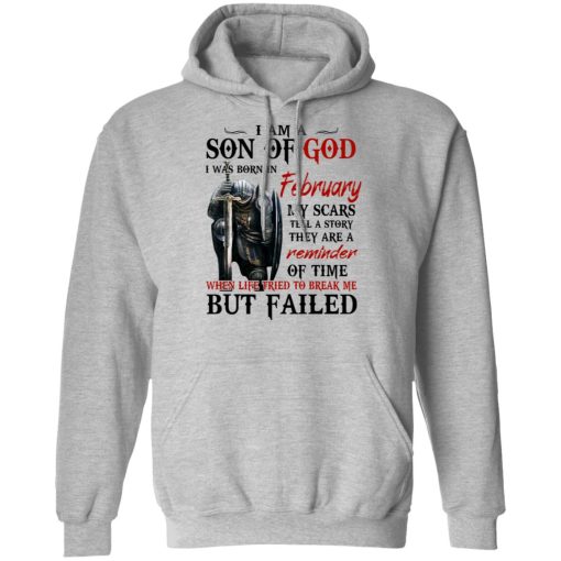 I Am A Son Of God And Was Born In February T-Shirts, Hoodies, Long Sleeve 20
