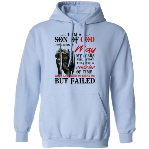 I Am A Son Of God And Was Born In May T-Shirts, Hoodies, Long Sleeve 24
