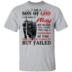 I Am A Son Of God And Was Born In May T-Shirts, Hoodies, Long Sleeve 27