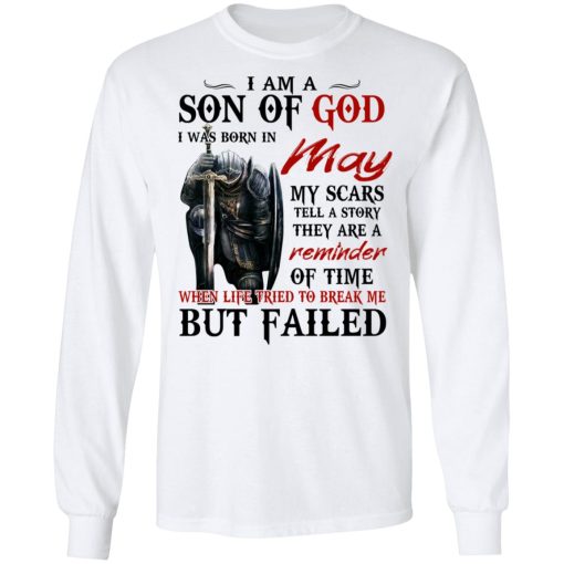 I Am A Son Of God And Was Born In May T-Shirts, Hoodies, Long Sleeve 15