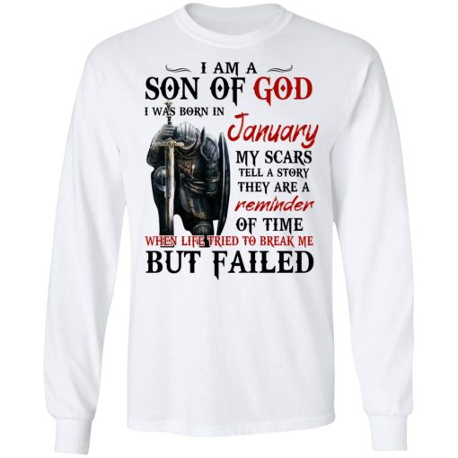 I Am A Son Of God And Was Born In January T-Shirts, Hoodies, Long Sleeve 16