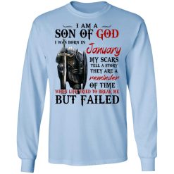 I Am A Son Of God And Was Born In January T-Shirts, Hoodies, Long Sleeve 39