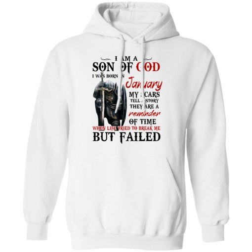 I Am A Son Of God And Was Born In January T-Shirts, Hoodies, Long Sleeve 22