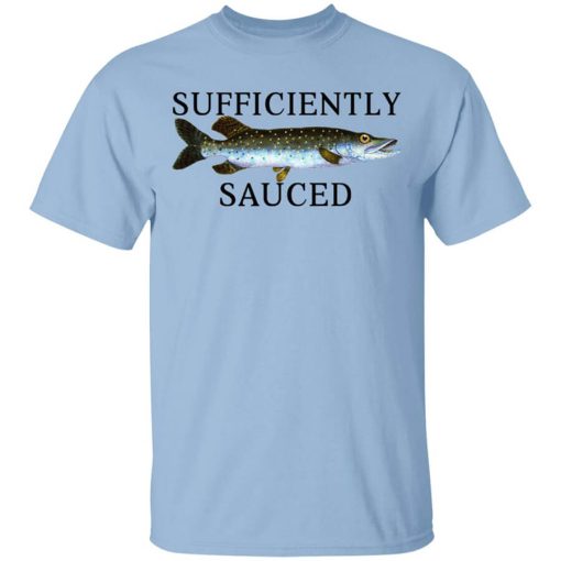 Sufficiently Sauced T-Shirt