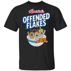America's Offended Flakes They're OB-NOX-JOUS Shirt