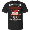 Baby's 1St Christmas On The Inside T-Shirt