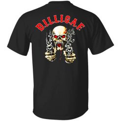 Dilligaf T-Shirt