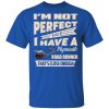 I'm Not Perfect But I Have A Plymouth Road Runner That's Close Enough Shirt