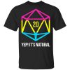 It's Natural 20 Pansexual Flag Pride LGBT Right Saying T-Shirt