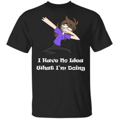 Jaiden Animations I Have No Idea What I'm Doing T-Shirt