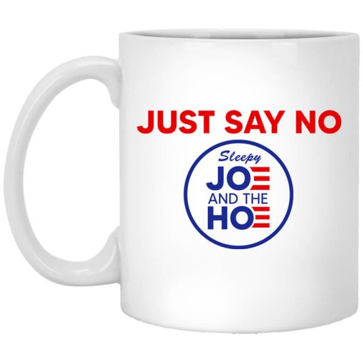 Just Say No Sleepy Joe And The Hoe Mug