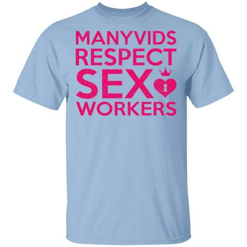 Manyvids Respect Sex Workers Shirt