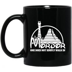 Mordor One Does Not Simply Walk In Mug
