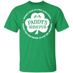 Paddy's Irish Pub Worst Bar In Philadelphia T-Shirt